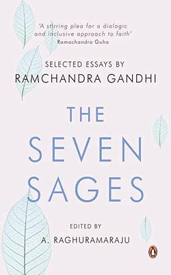 Seven Sages, The: Selected Essays