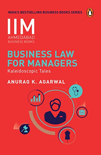 Business Law For Managers: Iima Series