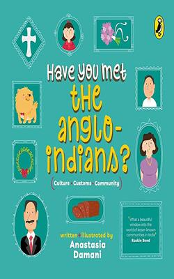 Have You Met The Anglo-indians?