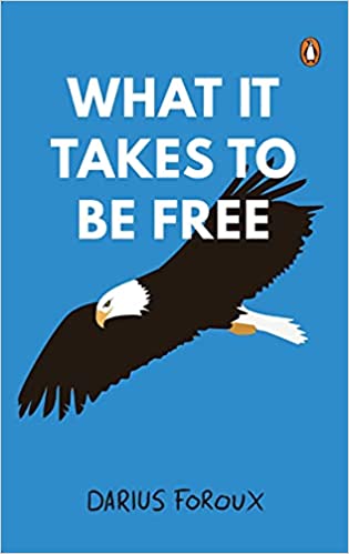 What It Takes To Be Free