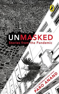 Unmasked: Stories From The Pandemic