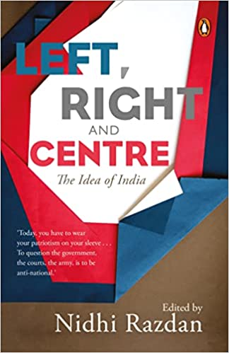 Left, Right And Centre: The Idea Of India