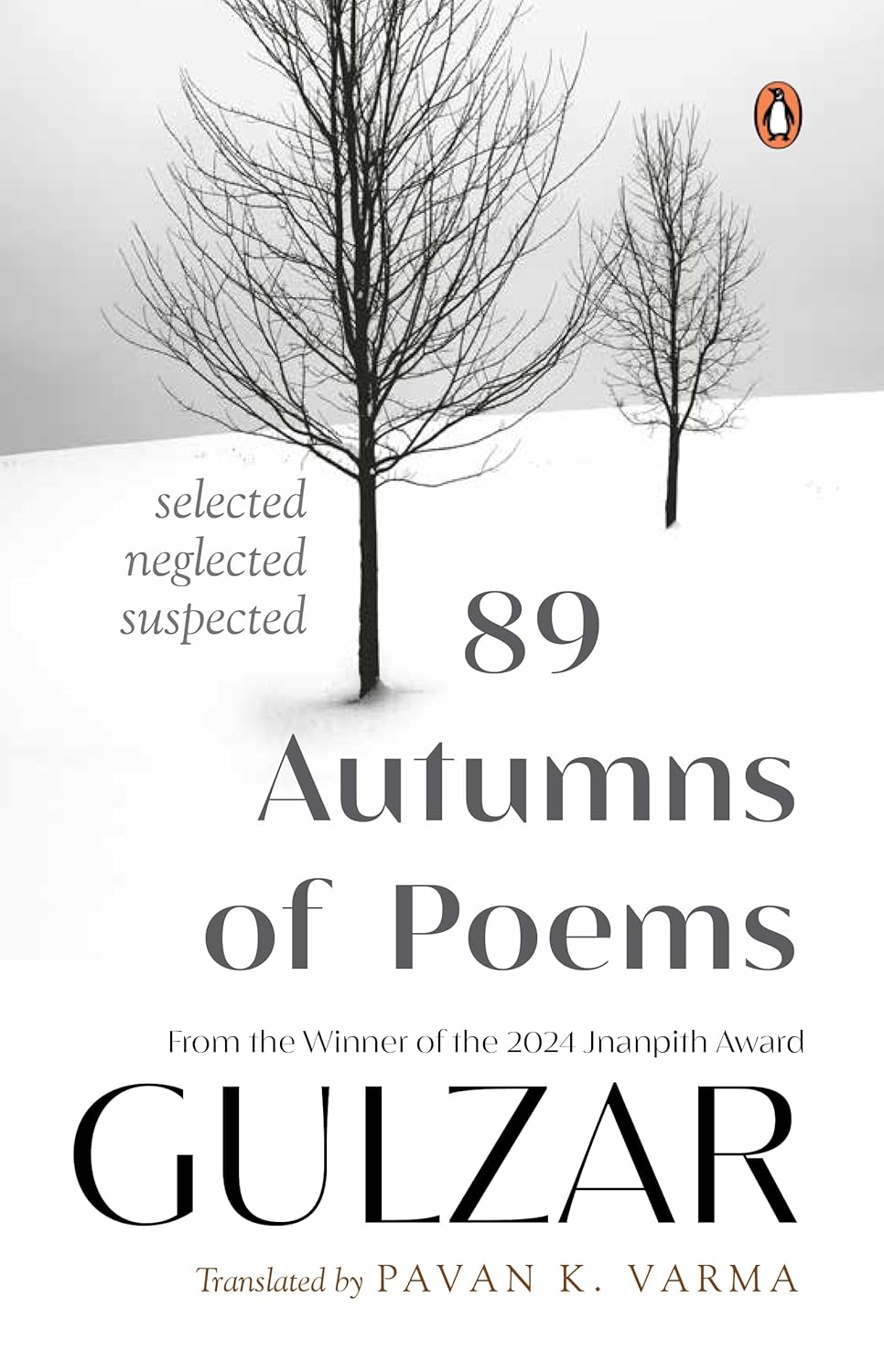 89 Autumns Of Poems : Selected, Neglected, Suspected