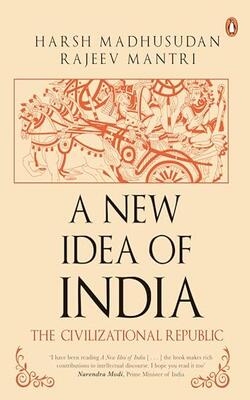 A New Idea Of India: The Civilizational Republic