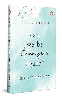 CAN WE BE STRANGERS AGAIN