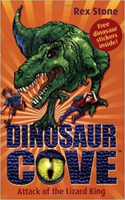 Attack Of The Lizard King: Dinosaur Cove 1 By Rex Stone-paperback