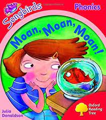 Oxford Reading Tree: Stage 4: Songbirds: Moan, Moan, Moan