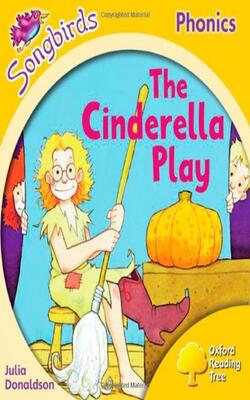 The Cinderella Play (oxford Reading Tree Songbirds Phonics: Level 5)