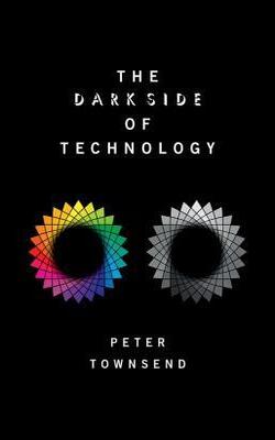 Dark Side Of Technology