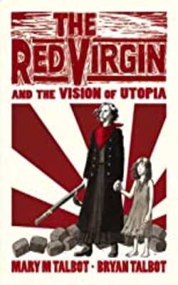 The Red Virgin And The Vision Of Utopia