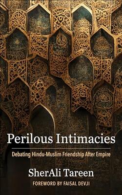 Perilous Intimacies