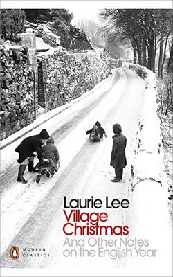 Village Christmas: And Other Notes On The English Year
