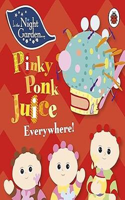 In The Night Garden: Pinky Ponk Juice Everywhere!