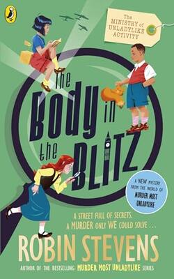 The Ministry Of Unladylike Activity 2: The Body In The Blitz