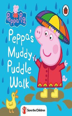 Buy Peppa Pig: Peppa’s Muddy Puddle Walk (Save the Children) By Peppa