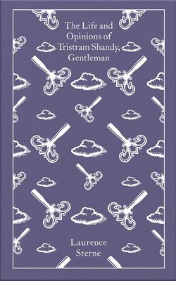 The Life And Opinions Of Tristram Shandy, Gentleman (penguin Clothbound Classics)