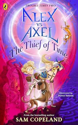 Alex Vs Axel Book 2: The Thief Of Time