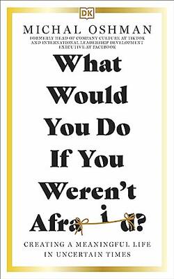What Would You Do If You Weren't Afraid?