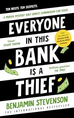 Everyone In This Bank Is A Thief