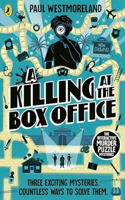 The Interactive Murder Puzzle Mysteries Book 2: A Killing At The Box Office