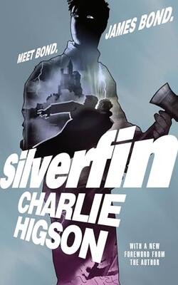 Young Bond: Silverfin (20th Anniversary Edition)