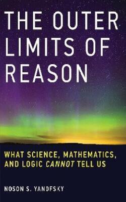 The Outer Limits Of Reason