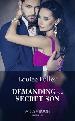 Demanding His Secret Son (secret Heirs Of Billionaires, Book 21)