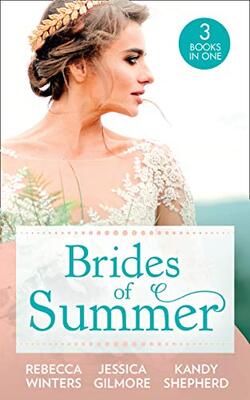 Brides Of Summer: The Billionaire Who Saw Her Beauty The Montanari Marriages / Expecting The Earl's Baby / Conveniently Wed To The Greek  3 Book In 1