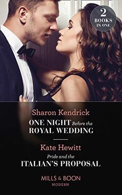 One Night Before the Royal Wedding / Pride and the Italians Proposal , Setup At Whiskey Gulch / Grizzly Creek Standoff, The Ten Visions :- Pack of 3 books