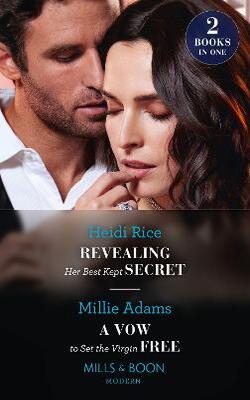 Revealing Her Best Kept Secret / A Vow To Set The Virgin Free: Revealing Her Best Kept Secret / A Vow To Set The Virgin Free (m
