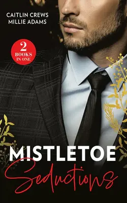 Mistletoe Seductions: