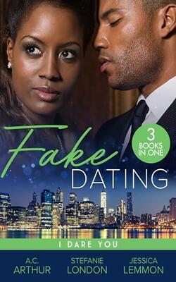 Fake Dating: I Dare You: At Your Service The Fabulous Golds / Faking It / Temporary To Tempted