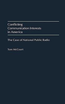 Conflicting Communication Interests In America
