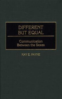 Different But Equal: Communication Between The Sexes