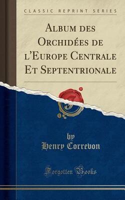 Album Des Orchidées De L'europe Centrale Et Septentrionale