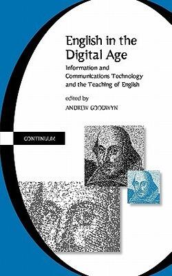 English In The Digital Age - Information And Communications Technology (ict) And The Teaching Of English