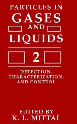PARTICLES IN GASES AND LIQUIDS 2