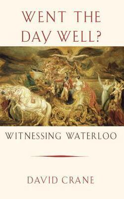 Went The Day Well?: Witnessing Waterloo (without Cover)