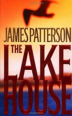 The Lake House (patterson, James)