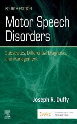 Motor Speech Disorders Substrates Differential Diagnosis And Management With Access Code 4Ed (Hb 2020)