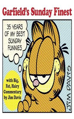 Garfield's Sunday Finest : 35 Years of My Best Sunday Funnies