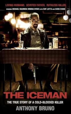 The Iceman : The True Story Of A Cold-blooded Killer
