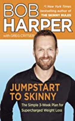 Jumpstart To Skinny:the Simple 3-week Plan For Supercharged Weight Loss