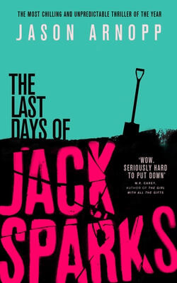 The Last Days Of Jack Sparks
