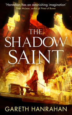 The Shadow Saint: Book Two Of The Black Iron Legacy