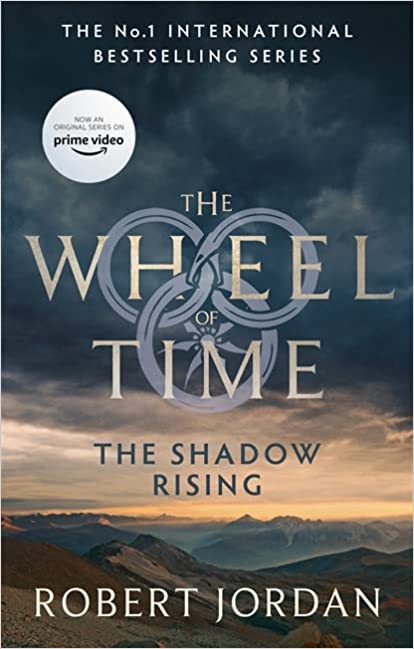 The Shadow Rising: Book 4 Of The Wheel Of Time (now A Major Tv Series)