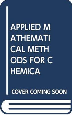 Applied Mathematical Methods For Chemical Engineers 3rd Edition