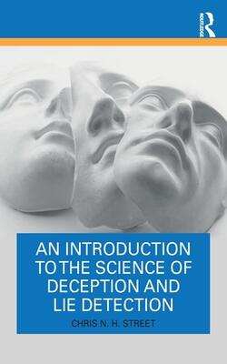 An Introduction To The Science Of Deception And Lie Detection