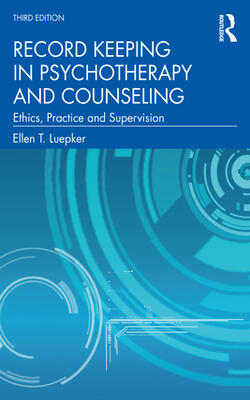 Record Keeping In Psychotherapy And Counseling
