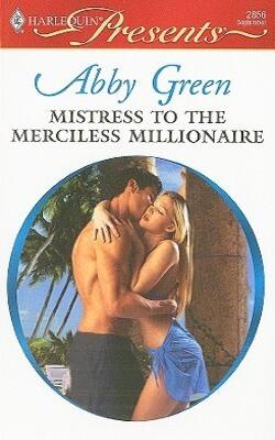 Mistress to the Merciless Millionaire
